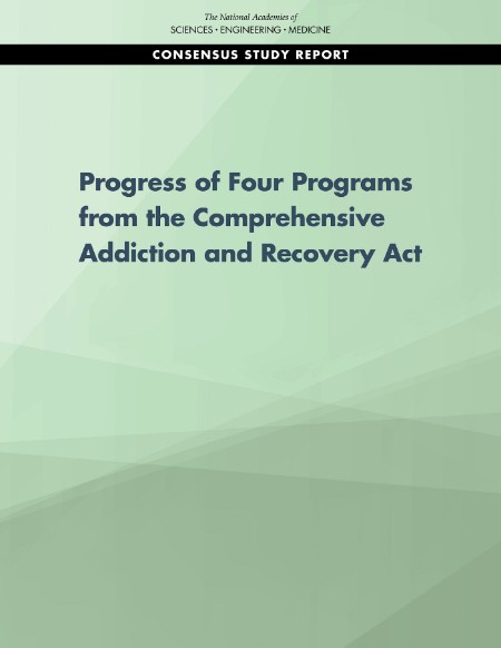 Progress of Four Programs from the Comprehensive Addiction and Recovery Act by Nat... Dea3c69ae1a294fa70f3121a1c971567