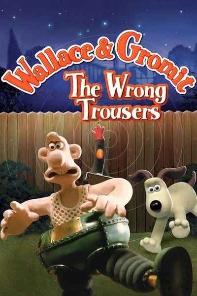 Wallace and Gromit The Wrong Trousers 1993 1080p AMZN WEB-DL DDP5 1 H 264-FiBERHD A80dcea689a5b0d396041a7923aab76d