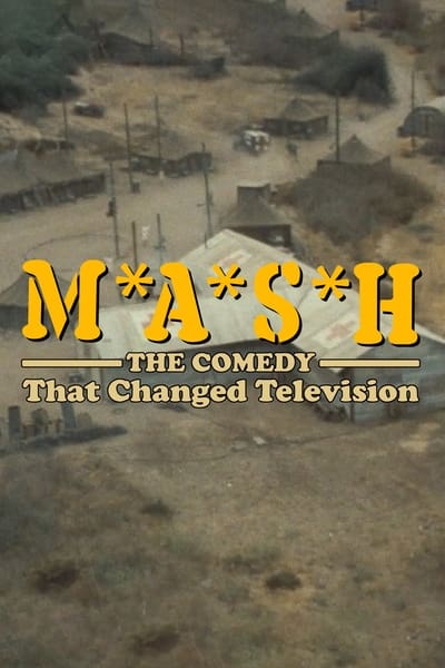 M A S H The Comedy That Changed Television (2024) 720p WEBRip-LAMA 1670d8cdb5b9cf430f31bdf3d53ead7e