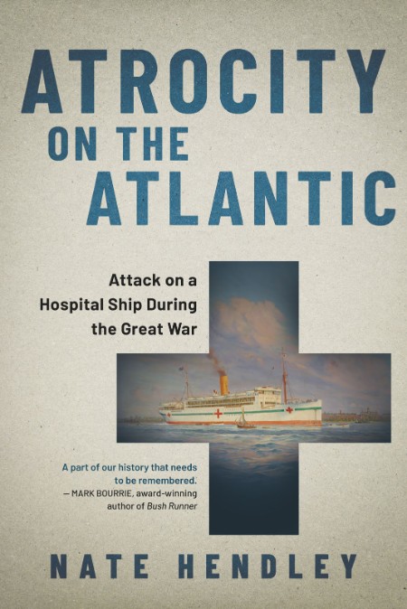 Atrocity on the Atlantic by Nate Hendley 442fa4dc9da3a80ece54400c96d9ca81