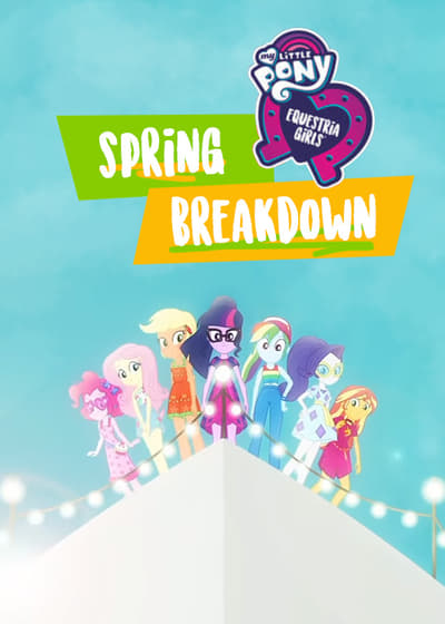 My Little Pony Equestria Girls Spring Breakdown 2019 1080p WEBRip x264 69fa58b5cc0733ecab134b26456c4c8e