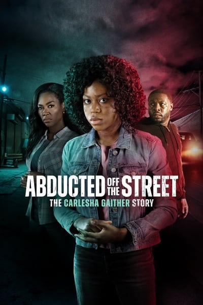 Abducted Off the Street The Carlesha Gaither Story 2024 720p WEB h264-EDITH 7ab19d6dc0ef42e214ccb9cad2ea0490
