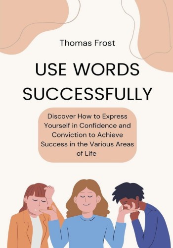 Use Words Successfully by Thomas Frost