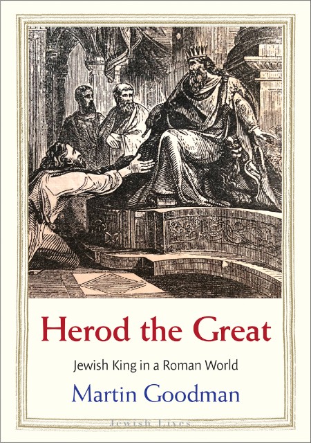 Herod the Great by Martin Goodman Da5d4524ba9a8b751a24df272f00b5d0