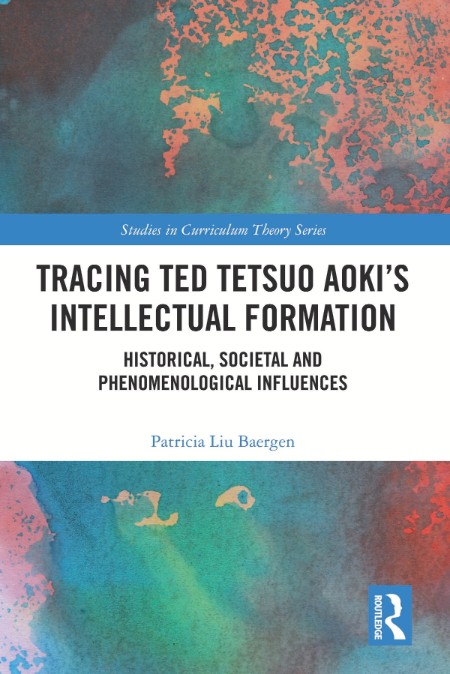 Tracing Ted Tetsuo Aoki's Intellectual Formation by Patricia Liu Baergen 69a328a138af97b4afcb369235d6fad2