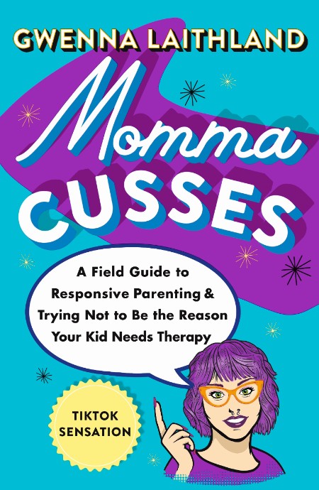 Momma Cusses by Gwenna Laithland 3402b07bcdcece5a17c8b1e079f5ccd7