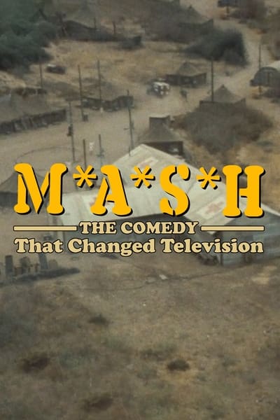 M A S H The Comedy That Changed Television (2024) 1080p WEBRip-LAMA A13a5ce30c12eda76b593793f4ace9f1