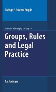 Groups, Rules and Legal Practice (2024)
