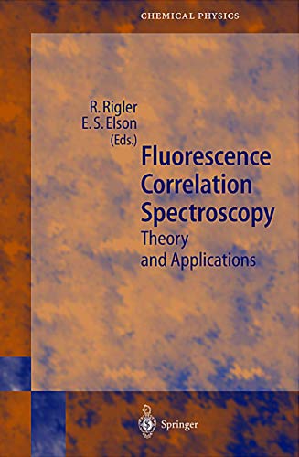 Fluorescence Correlation Spectroscopy Theory and Applications