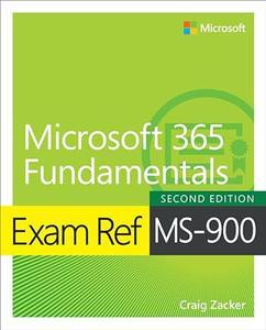 Exam Ref MS–900 Microsoft 365 Fundamentals