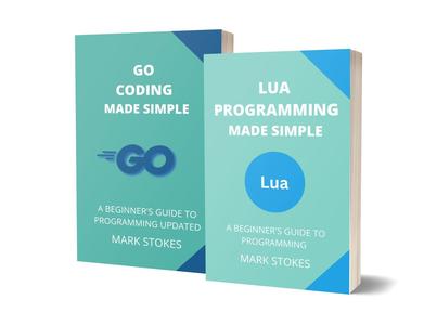 LUA AND GOLANG CODING MADE SIMPLE