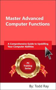 Master Advanced Computer Functions