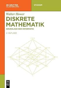 Diskrete Mathematik Grundlage der Informatik