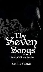 The Seven Songs Tales of Will the Teacher