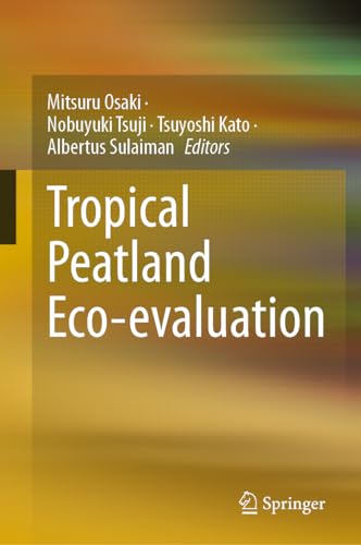 Tropical Peatland Eco–evaluation (2024)