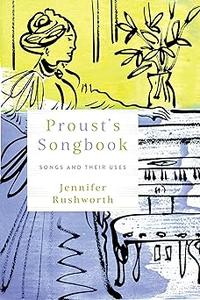 Proust's Songbook Songs and Their Uses