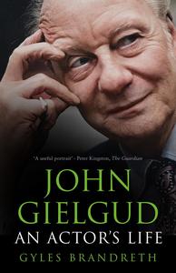 John Gielgud An Actor's Life, 3rd Edition