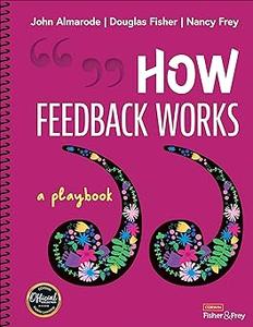 How Feedback Works A Playbook