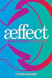 Aeffect The Affect and Effect of Artistic Activism (EPUB)