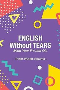 English Without Tears Mind Your P's and Q's
