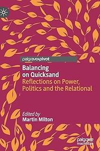 Balancing on Quicksand Reflections on Power, Politics and the Relational