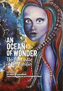 An Ocean of Wonder The Fantastic in the Pacific