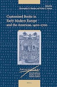Customised Books in Early Modern Europe and the Americas, 1400–1700