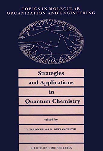 Strategies and Applications in Quantum Chemistry From Molecular Astrophysics to Molecular Engineering