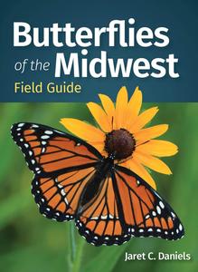 Butterflies of the Midwest Field Guide (Butterfly Identification Guides)