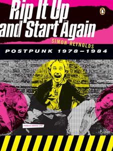 Rip It Up and Start Again Postpunk 1978–1984