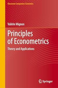 Principles of Econometrics Theory and Applications