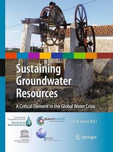 Sustaining Groundwater Resources A Critical Element in the Global Water Crisis (2024)