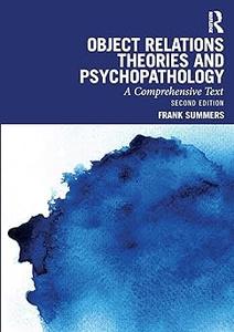 Object Relations Theories and Psychopathology Ed 2