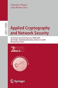 Applied Cryptography and Network Security 22nd International Conference, ACNS 2024, Part II