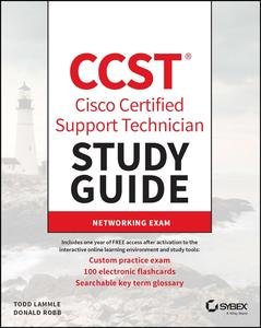 CCST Cisco Certified Support Technician Study Guide Networking Exam (Sybex Study Guide)