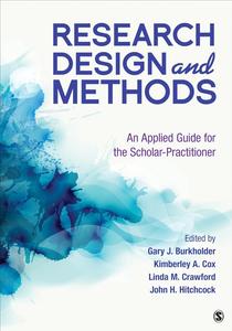 Research Design and Methods An Applied Guide for the Scholar–Practitioner