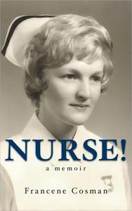 Nurse! A Memoir