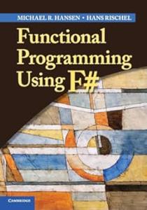 Functional Programming Using F#