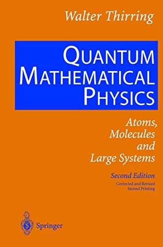Quantum Mathematical Physics Atoms, Molecules and Large Systems