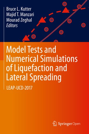 Model Tests and Numerical Simulations of Liquefaction and Lateral Spreading LEAP–UCD–2017 (2024)