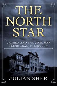The North Star Canada and the Civil War Descriptions Against Lincoln