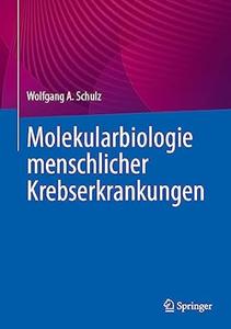 Molekularbiologie menschlicher Krebserkrankungen