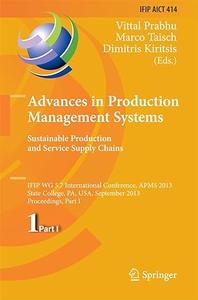 Advances in Production Management Systems. Sustainable Production and Service Supply Chains, Part I