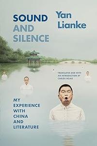 Sound and Silence My Experience with China and Literature