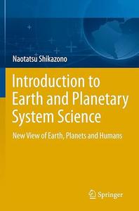 Introduction to Earth and Planetary System Science New View of Earth, Planets and Humans (2024)