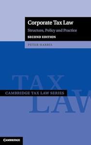 Corporate Tax Law Structure, Policy and Practice (2nd Edition)