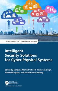 Intelligent Security Solutions for Cyber–Physical Systems