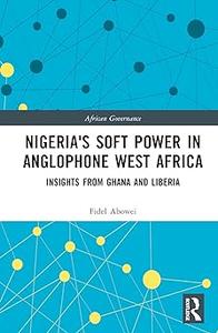 Nigeria's Soft Power in Anglophone West Africa
