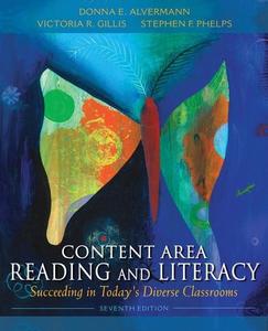 Content Area Reading and Literacy Succeeding in Today's Diverse Classrooms