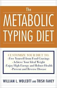 The Metabolic Typing Diet Customize Your Diet To